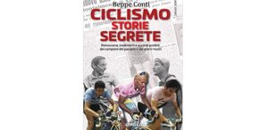 Ciclismo Storie Segrete di Beppe Conti